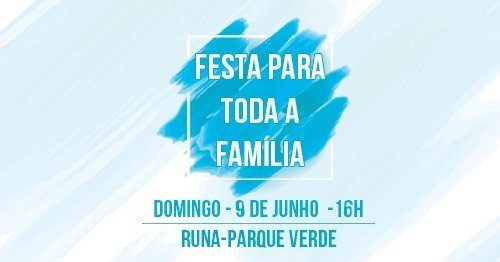 Parque Verde em Runa recebe "Festa para toda a Família" este domingo